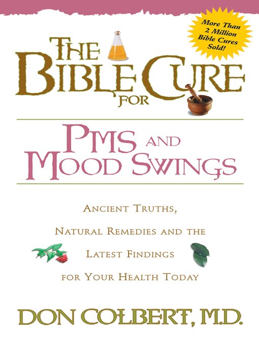 Title details for The Bible Cure for PMS and Mood Swings by Don Colbert - Available